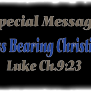 “Cross Bearing Christians”……………….. 02-13-2022