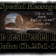 “The Resurrected King”………….4-17-22