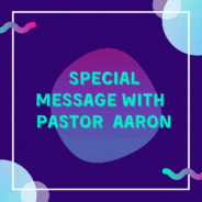 Special Message with Pastor Aaron Eichelberger……………6-12-22